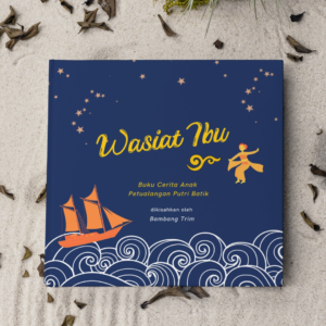 Putri Batik: Wasiat Ibu