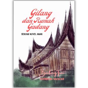 Gilang dan Rumah Gadang