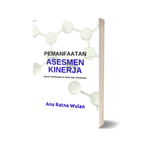 Menggunakan Asesmen Kinerja untuk Pembelajaran IPA dan Penelitian